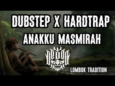 Download MP3 Drops Dubstep x Hardtrap || Anakku Masmirah 🎶 [edo modifier mix] 1%