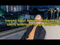 Download Lagu kapalang nya'ah cover by ramdhani (versi lyrik vidio)