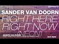 Sander van Doorn - Right Here Right Now (Neon) [Extended Mix]