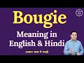What does Bougie mean Explained meaning of Bougie in English and Hindi