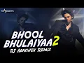 Lagu Bhool Bhulaiyaa 2 -  DJ Abhishek Remix