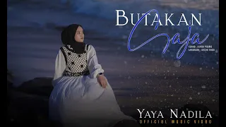 yaya nadila butakan saja official music video 
