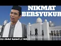 Download Lagu NIKMAT BERSYUKUR | Ust Abdul Somad L.C MA