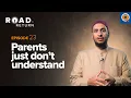 Download Lagu Ep. 23: Parents Just Don't Understand | Road to Return