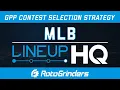 MLB Lineup Tutorial Mastering GPP Contest Selection for Your Build Style