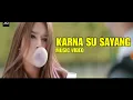 KARNA SU SAYANG - DIAN FEAT NEAR | OFFICIAL MUSIC VIDEO