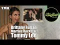 Brittany Furlan Marries Motley Crue s Tommy Lee - HoneyDew Highlight