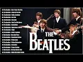 Download Lagu The Beatles   The Beatles Greatest Hits   Best Songs Of The Beatles   Don't Let Me Down, Let It B
