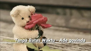 Download #tanpabataswaktu #ikatancinta #fadly Tanpa batas waktu - Ade govinda feat Fadly (OST ikatan cinta) MP3