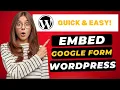 How To Embed Google Form In WordPress 2026 - FAST Easy