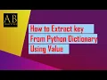 How to Extract Key from Python Dictionary using Value