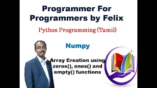 Python Numpy Array creation using zeros ones and empty Tamil