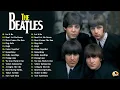 Download Lagu The Beatles Greatest Hits Full Album - The Best of Beatles Ballads - The Beatles Legendary Hits #a1