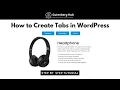 How to Create Tabs in WordPress Using default Gutenberg Blocks WordPress Tips and Tricks