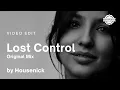 Download Lagu Housenick - Lost Control (Original Mix) | Video Edit