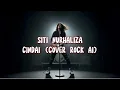 Lagu Cindai | Siti Nurhalizah (Cover)