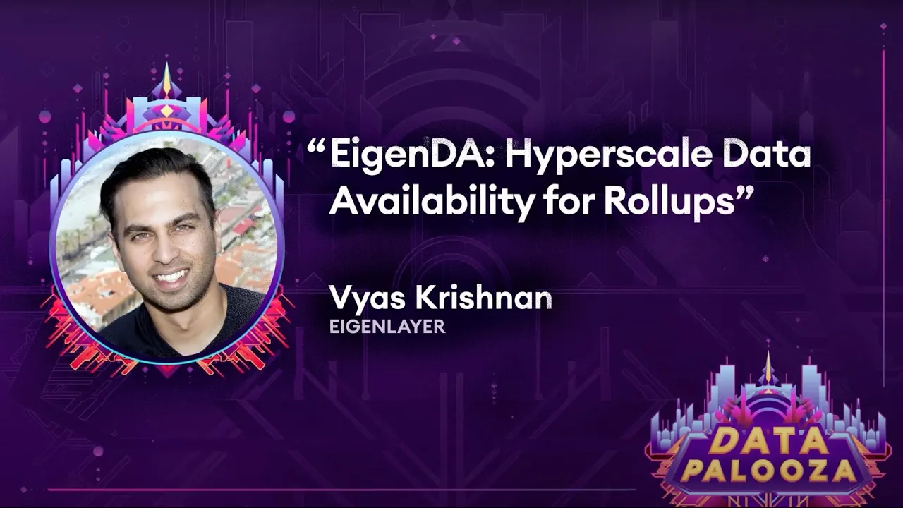 EigenDA: Hyperscale Data Availability for Rollups by Vyas Krishnan (Eigenlayer)