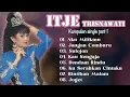 Download Lagu 🎶 Itje Trisnawati Full Album Nostalgia | Lagu Dangdut Lawas Terbaik Sepanjang Masa