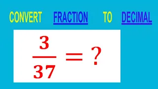 CONVERT FRACTION TO DECIMAL