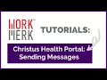 Christus Health Armed Security Portal - Sending and Viewing Messages