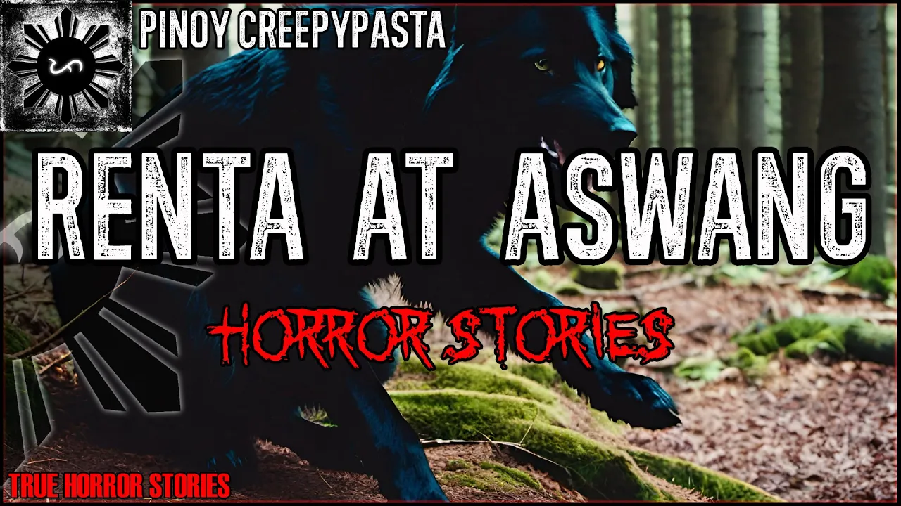 Renta at Aswang Horror Stories  | True Horror Stories | Pinoy Creepypasta