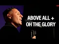 Download Lagu Above All + Oh The Glory | Steven Moctezuma