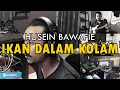 Download Lagu Husein Bawafie - Ikan Dalam Kolam | ROCK COVER by Sanca Records
