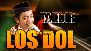 Download TAKDIR - Versi LOS DOL - Fany Fauzan - Majelis Pemuda Bersholawat Attaufiq - Terbaru 2021 MP3