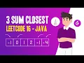 3 Sum Closest - Leetcode 16