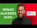 How to Download Sales Reports on eBay - eBay Tutorial for Beginners