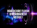 use w caution HARDCORE Recalibration Deep Reset Flush Permanent Result