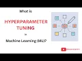 What is Hyperparameters Tuning in Machine Learning ML Best Practices SIMPLIFIED in 5 Minutes