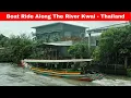 Download Lagu Boat Ride Along The River Kwai - Thailand