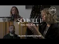 Download Lagu So Will I (100 Billion X) [Church Online] - Hillsong Worship