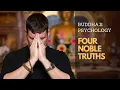 Four Noble Truths Buddha s Psychology of Freedom