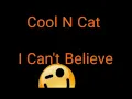 Download Lagu Cool 'n Cat ‎– I Can't Believe (1990)
