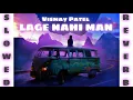 Vismay Patel - Lage Nahi Man ( Slowed + Reverb ) | Slowplaylist |