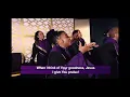 (“When I Think” Ricky Dillard) as done by the Beulahland Bible Church