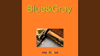 Download Blue \u0026 Grey （オルゴール） MP3