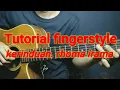Download Lagu Tutorial fingerstyle (kerinduan) rhoma irama- bagian 2