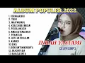 Download Lagu MUSIK 2022 🎤🎼 ALBUM POPULER 2022 - Cover By Indah Yastami // MP3.
