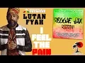 Download Lagu Lutan Fyah - I Feel The Pain [Official Audio | Reggae Sax Riddim 2017]