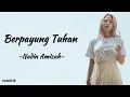 Berpayung Tuhan - Nadin Amizah | Lirik Lagu