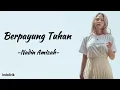 Download Lagu Berpayung Tuhan - Nadin Amizah | Lirik Lagu