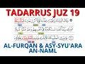 Download Lagu TADARRUS JUZ 19 [AL-FURQAN~Asy-SYU'ARA~An-NAML] One Day One Juz