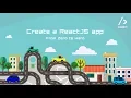 Create a ReactJs app - From Zero to Hero