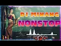 Download Lagu DJ MINANG TERBARU 2022 NONSTOP | LAGU MINANG REMIX FULL BASS