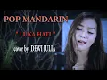 DEWI JULIA -  LUKA HATI -POP MANDARIN