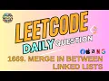 LeetCode Daily Question 1669 Merge In Between Linked Lists Code is in GitHub Subscribe