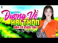 Lagu Đường Về Hai Thôn - LK Dân Ca Miền Tây 2025, Nhạc Trữ Tình Quê Hương Chọn Lọc - Dân Ca Miền Tây